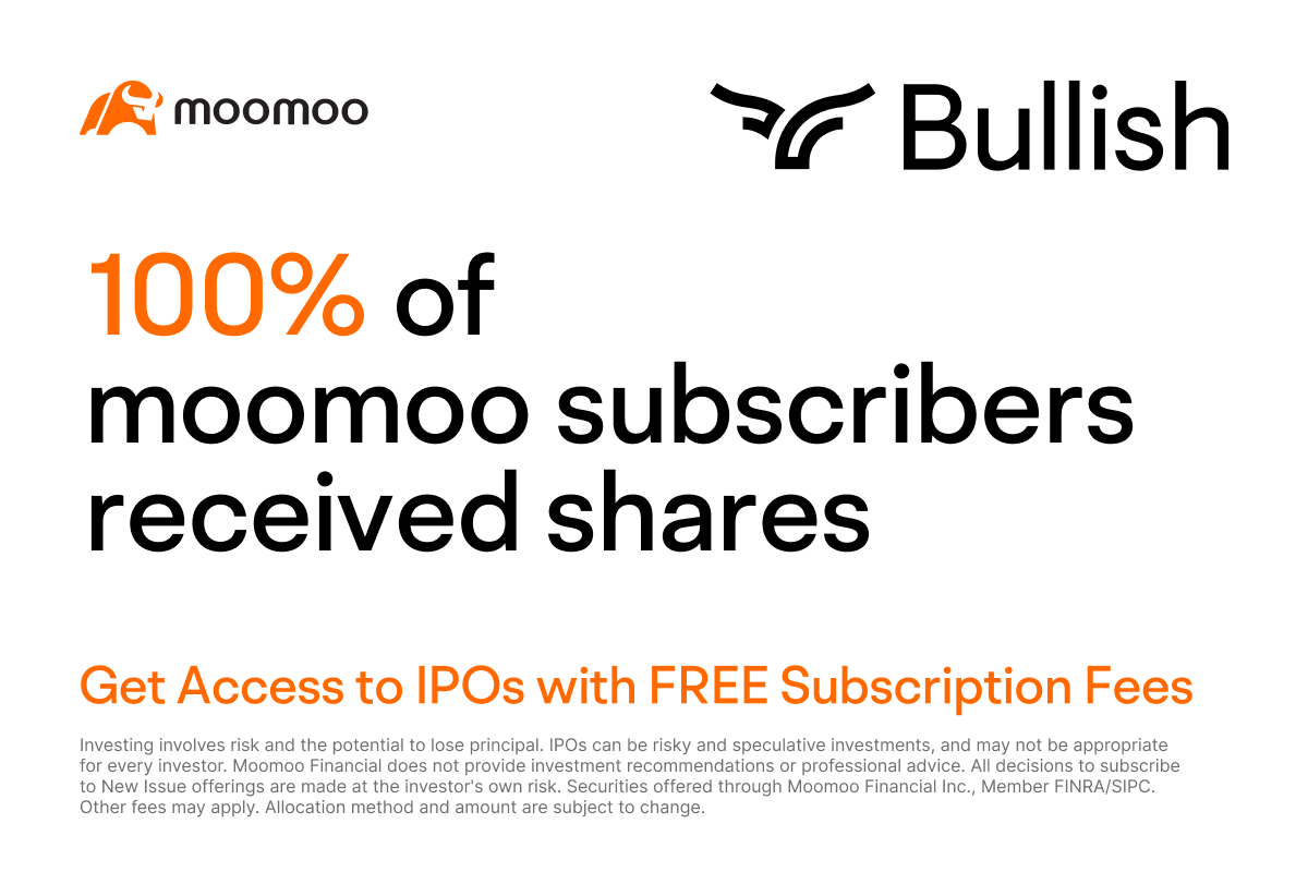 moomoo确保100%订阅用户数在Bullish的IPO分配中获得股票；通过AI驱动的工具提升投资者体验